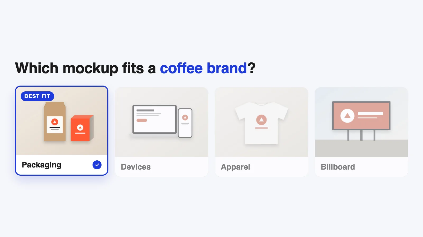 Four mockup scenes (packaging, devices, apparel and a billboard) with the packaging mockup marked as the best fit for a coffee brand